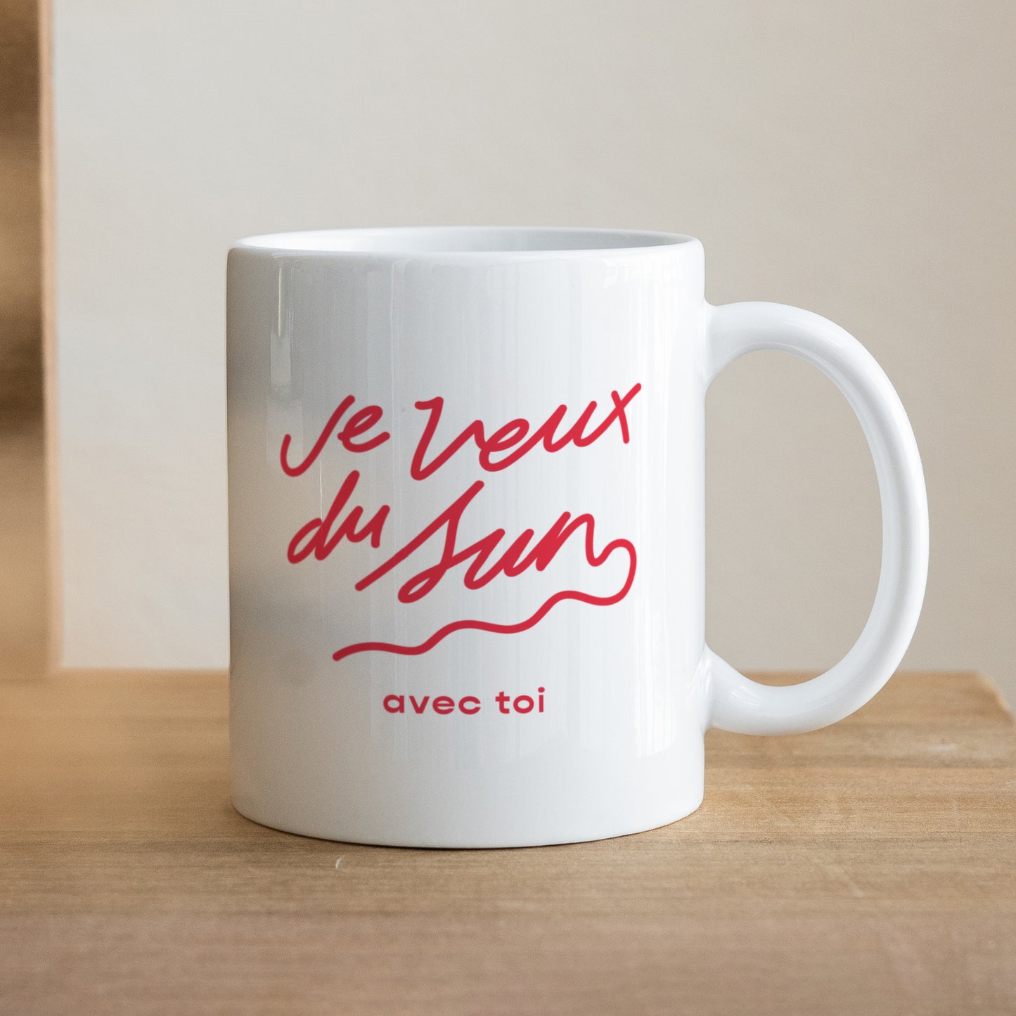 Mug Blanc Je veux du sun avec toi photo N° 1