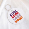 Porte-clés Objets Rond Cool look good mood photo N° 1