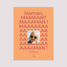 Affiche Portrait 30 x 40 cm Maaaaman photo N° 2