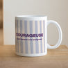 Mug Objets Blanc Courageuse photo N° 1