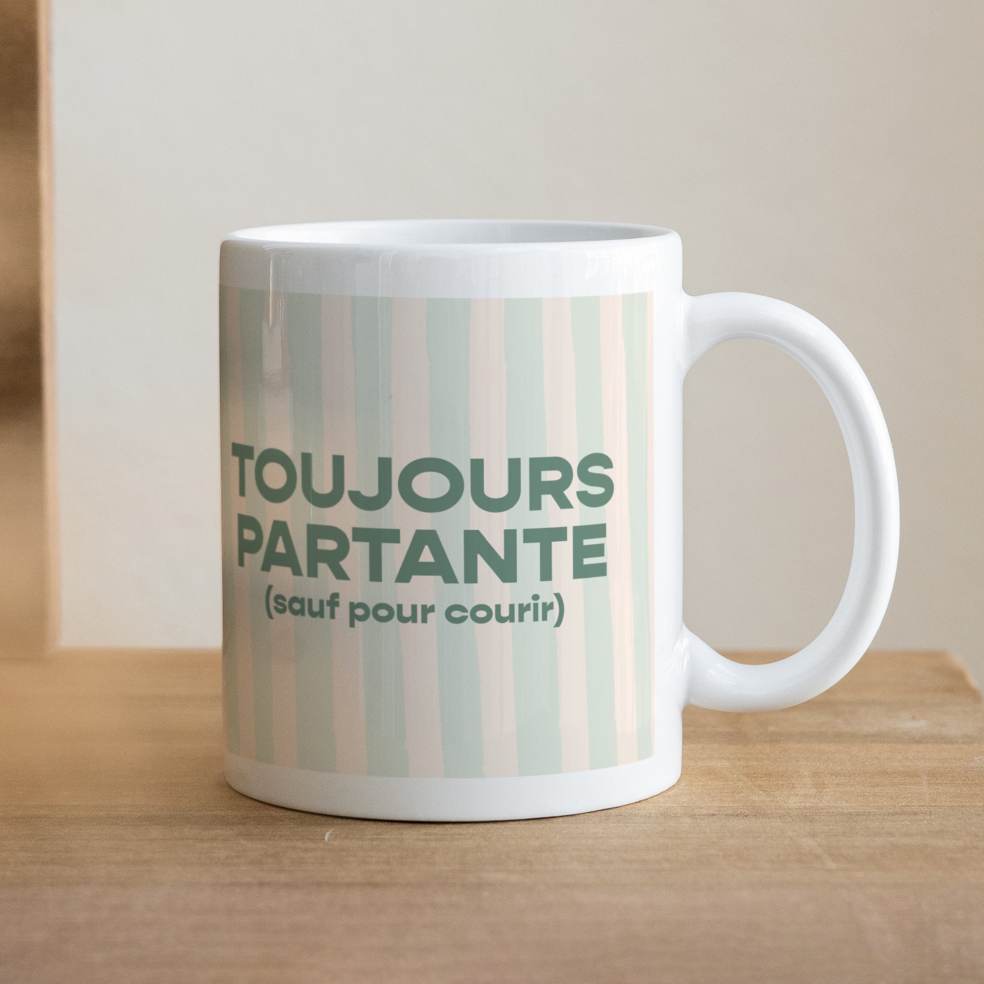 Mug Objets Blanc Toujours partante photo N° 1