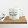Mug Objets Blanc Toujours partante photo N° 4