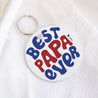Porte-clés Objets Rond Best Papa ever photo N° 1