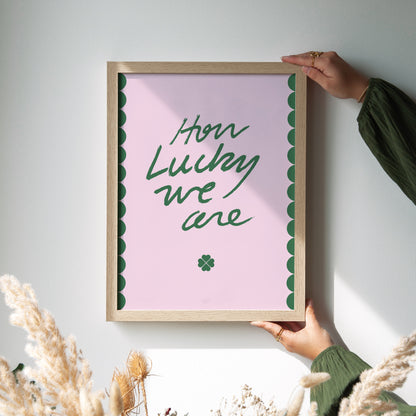 Affiche Portrait How lucky we are photo N° 2