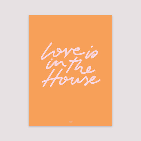 Affiche Portrait 30 x 40 cm Love is in the house