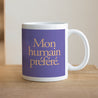 Mug Blanc Mon humain préféré. photo N° 1