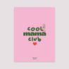 Affiche Portrait 30 x 40 cm Cool mama club photo N° 2