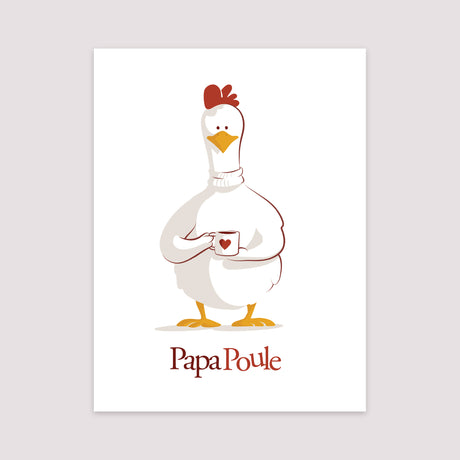 Affiche Portrait 30 x 40 cm Mon Papa poule