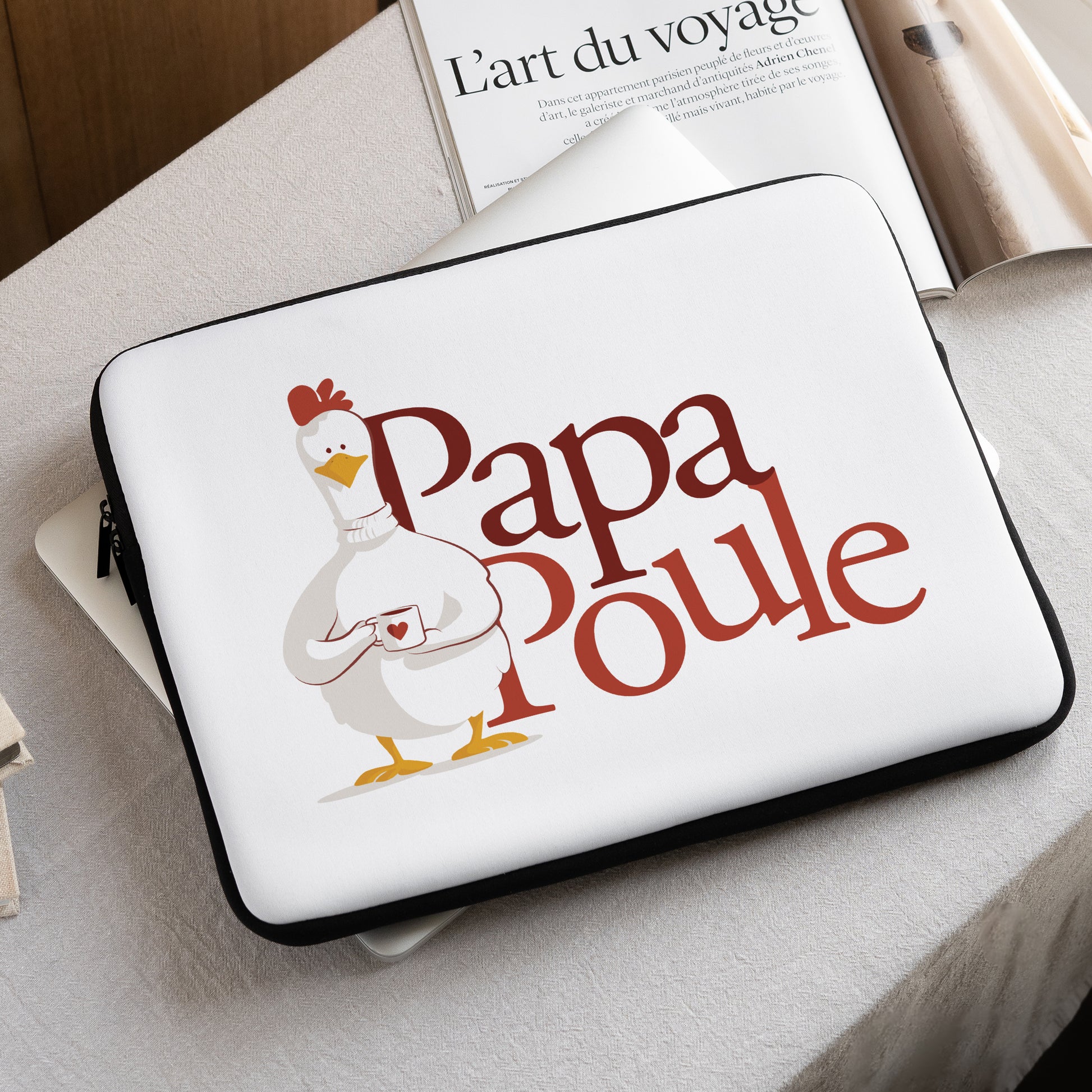 Housse ordinateur 15 pouces Mon Papa poule photo N° 1