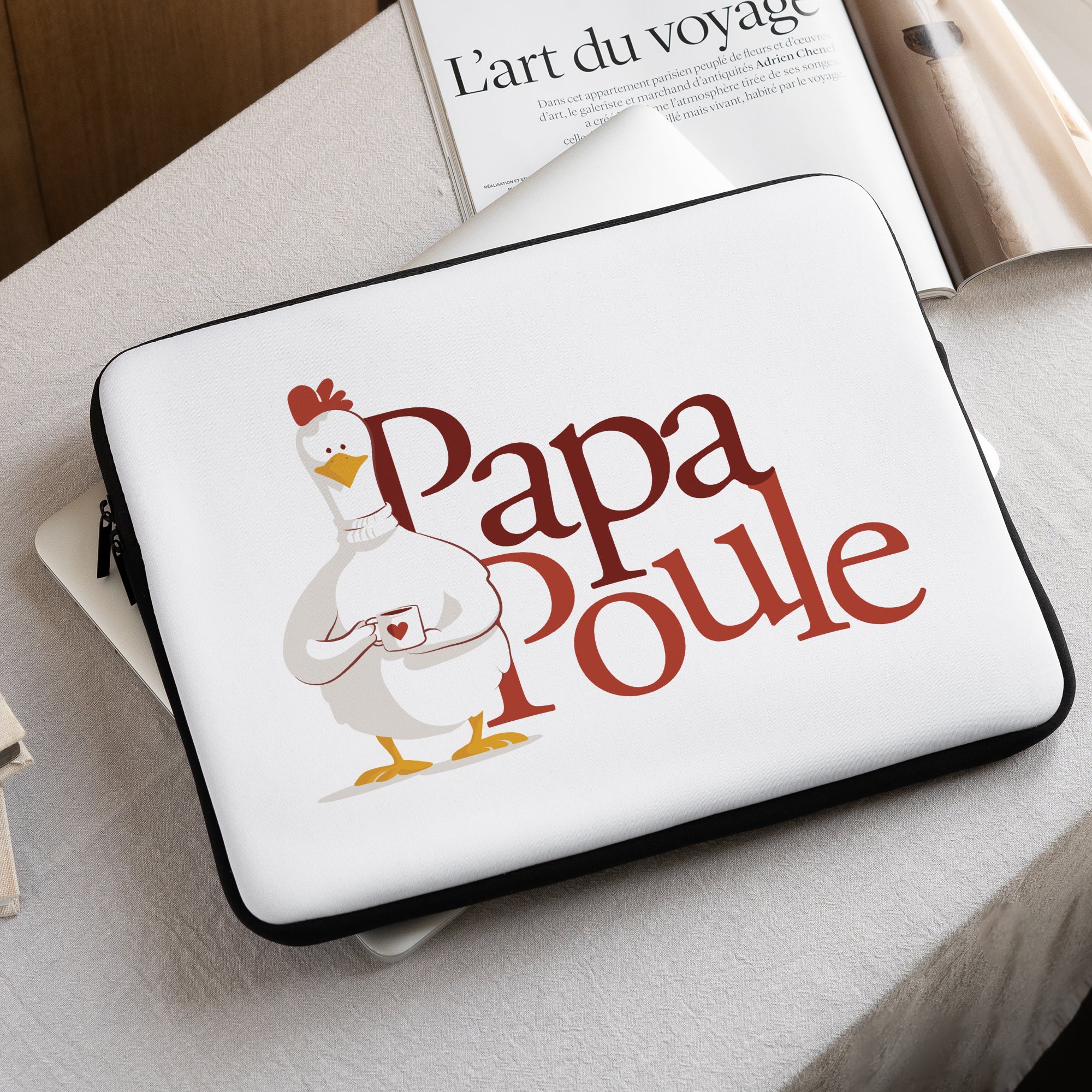 Housse ordinateur 15 pouces Mon Papa poule photo N° 1