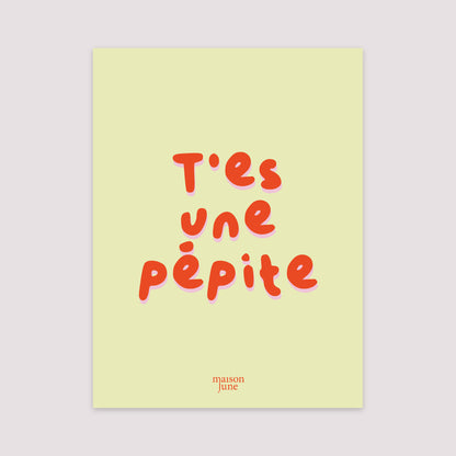 Affiche Portrait 30 x 40 cm T'es une pépite photo N° 2